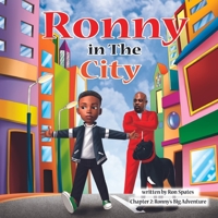 Ronny in the City: Chapter 2 - Ronny's Big Adventure B0CFX2S554 Book Cover