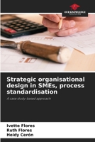 Strategic organisational design in SMEs, process standardisation 6209532233 Book Cover