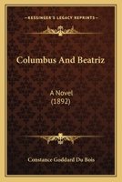 Columbus and Beatriz: A Novel 1165922509 Book Cover