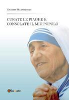 Curate le piaghe e consolate il mio popolo 8891136557 Book Cover