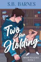Two for Holding (Minor Penalties) 164890923X Book Cover