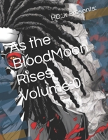 As the BloodMoon Rises B0DRFDXCPH Book Cover