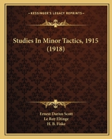 Studies in Minor Tactics, 1915 1017881847 Book Cover
