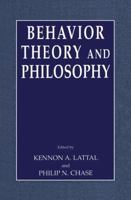 Behavior Theory and Philosophy 1441934057 Book Cover