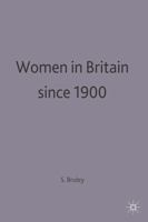 Women in Britain Since 1900 0333618394 Book Cover