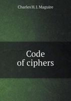 Code of Ciphers 5518848234 Book Cover