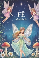 Prinsess- och feemålarbok för barn: Min första stora bok med enkla, pedagogiska målarbilder av prinsessor och feer för pojkar och flickor, småbarn, ... små barn! (Coloring Pages) (Swedish Edition) B0GRR142L5 Book Cover