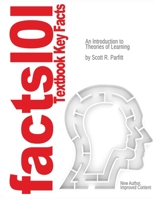 Just The facts101 Textbook Key Facts An Introduction to Theories of Learning 1304331849 Book Cover