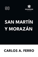 San Martín y Morazán (Spanish Edition) B0FKT95DGZ Book Cover