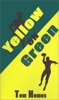 Yellow on Green 0759631557 Book Cover