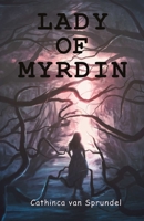 Lady of Myrdin 0997155167 Book Cover