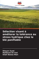 Sélection visant à améliorer la tolérance au stress hydrique chez le blé panifiable 6209814379 Book Cover