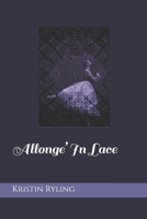 Allonge' In Lace B09KN2Q7JW Book Cover