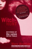 Witch-Hunt: Mysteries of the Salem Witch Trials 0689848641 Book Cover