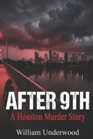 After 9th: A Houston Murder Story B0GZ5KVKQ8 Book Cover