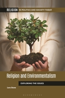 Religion and Environmentalism: Exploring the Issues B0CVR6FVZD Book Cover