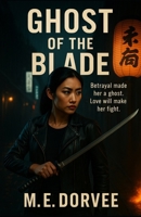 Ghost of the Blade B0F84K4QJF Book Cover