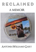 Reclaimed: A Memoir 1943563195 Book Cover