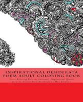 Inspirational Desiderata Poem Adult Coloring Book: Stress Relieving Patterns Surround Inspirational Quotes from the Classic Poem Desiderata by Max Ehrmann 1523478918 Book Cover