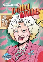 Female Force: Betty White 1955686076 Book Cover