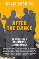 After the Dance: Travels in a Democratic South Africa 1928455417 Book Cover