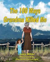 The One-hundred Ways Grandma Killed Me 1496000285 Book Cover