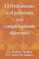 El cristianismo y el judaísmo son completamente diferentes (Spanish Edition) B0FGD9R91T Book Cover