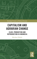 Capitalism and Agrarian Change 1032212179 Book Cover