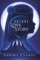 Future Love Story B08YS6336R Book Cover