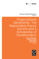 Organizational Generativity: The Appreciate Inquiry Summit and a Scholarship of Transformation. Advances in Appreciative Inquiry, Volume 4 1848554885 Book Cover