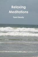 Relaxing Meditations 1304410617 Book Cover