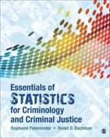 Essentials of Statistics for Criminology and Criminal Justice 1506365477 Book Cover