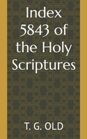 Index 5843 of the Holy Scriptures 1989888232 Book Cover