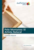 Polo Montañez: El Artista Natural: El Artista Natural 6200110018 Book Cover