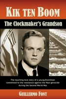 Kik ten Boom, The Clockmaker's Grandson 987860151X Book Cover