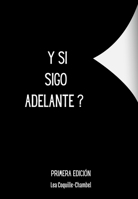 Y Si SIgo Adelante ? (Spanish Edition) 295882795X Book Cover