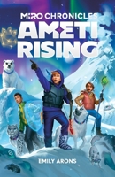 Miro Chronicles : Ameti Rising 1969486015 Book Cover