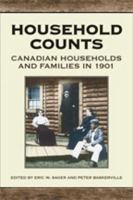 Household Counts: Canadian Households and Families in 1901 0802038026 Book Cover