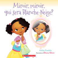 Miroir, miroir, qui sera Blanche-Neige? 103971658X Book Cover
