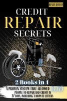 Credit Repair Secrets: A Proven System That Allowed 13.729 People to Repair Bad Credit in 27 Days, Including 5 New Dispute Letters B092J8Q8C5 Book Cover