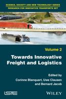 Towards Innovative Freight and Logistics 1786300273 Book Cover