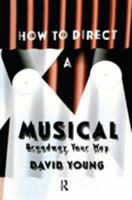 How to Direct a Musical 087830052X Book Cover