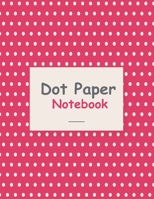 Dot Paper Notebook: 161 pages Size 8.5" x 11" Dotted Notebook Paper Grid Drawing & Note Taking 1086373685 Book Cover