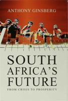 South Africa's Future: From Crisis To Prosperity 033372187X Book Cover
