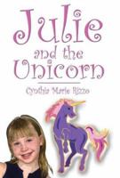 Julie and the Unicorn 1413707858 Book Cover