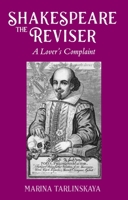 Shakespeare the Reviser: A Lover's Complaint 1526193272 Book Cover