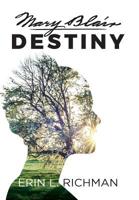 Mary Blair Destiny 1733018026 Book Cover