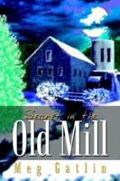 Secret in the Old Mill 1410747433 Book Cover