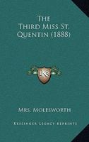 The Third Miss St Quentin 1516904699 Book Cover