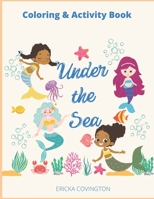 Under the Sea Coloring Book: Mollie Bells Coloring B0B6XJHPVQ Book Cover